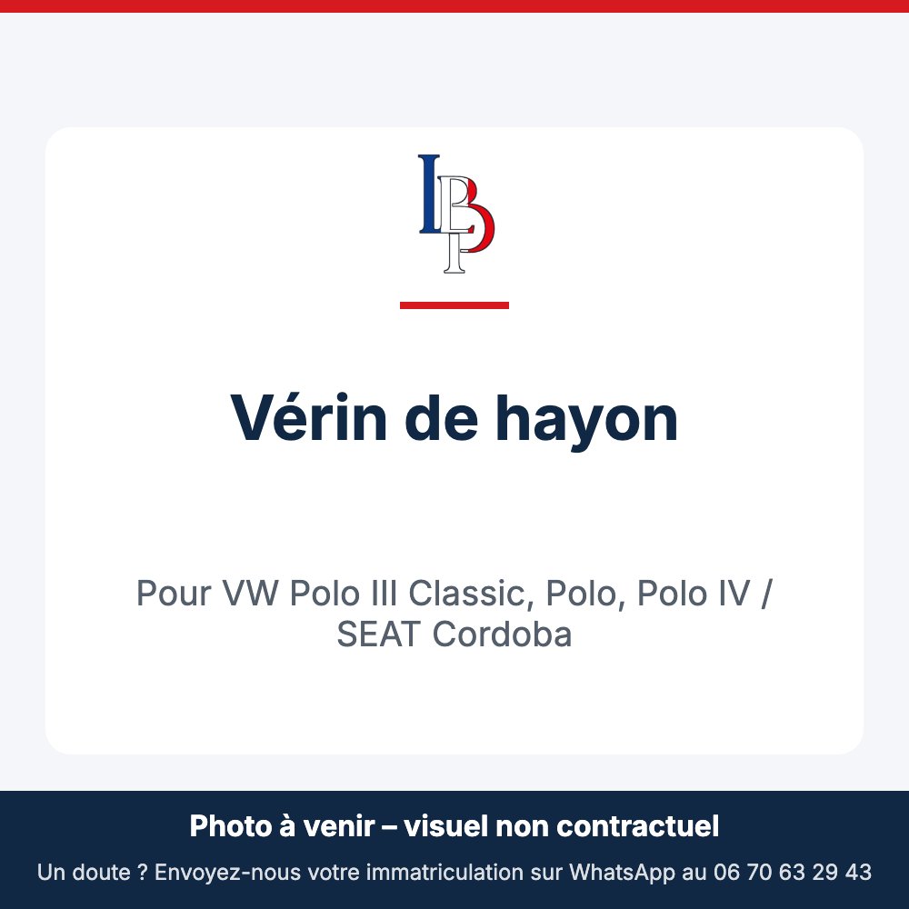 Vérin de hayon pour VW Polo III Classic, Polo, Polo IV / SEAT Cordoba