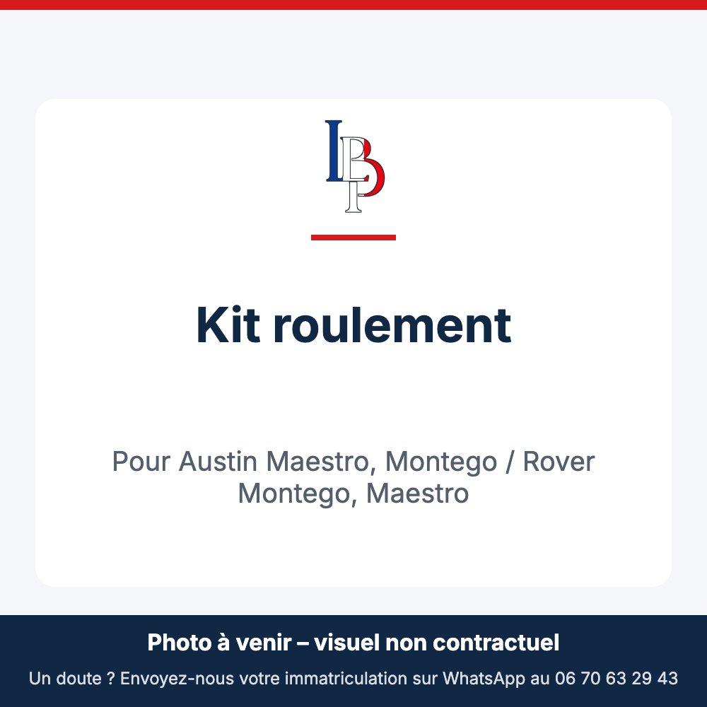 Kit roulement pour Austin Maestro, Montego / Rover Montego, Maestro