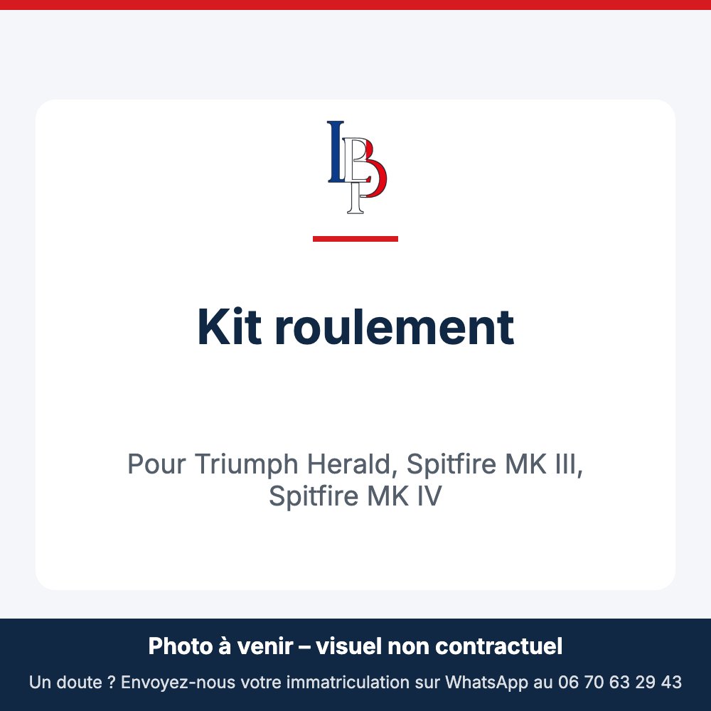 Kit roulement pour Triumph Herald, Spitfire MK III, Spitfire MK IV