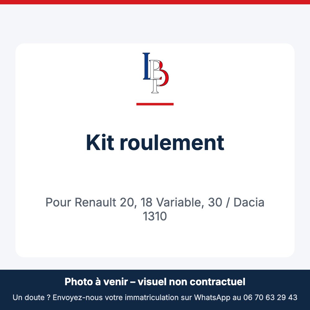 Kit roulement pour Renault 20, 18 Variable, 30 / Dacia 1310