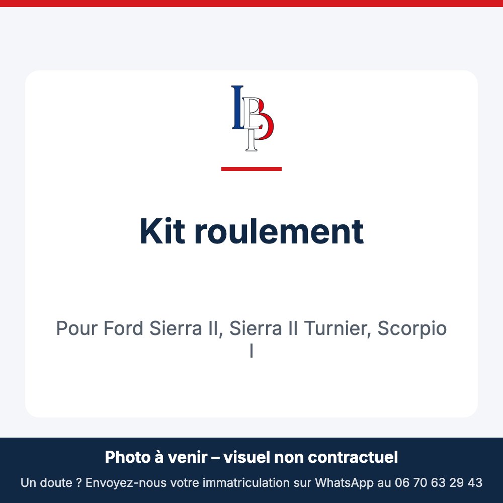 Kit roulement pour Ford Sierra II, Sierra II Turnier, Scorpio I