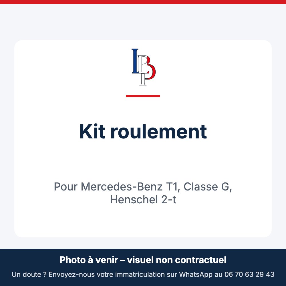 Kit roulement pour Mercedes-Benz T1, Classe G, Henschel 2-t
