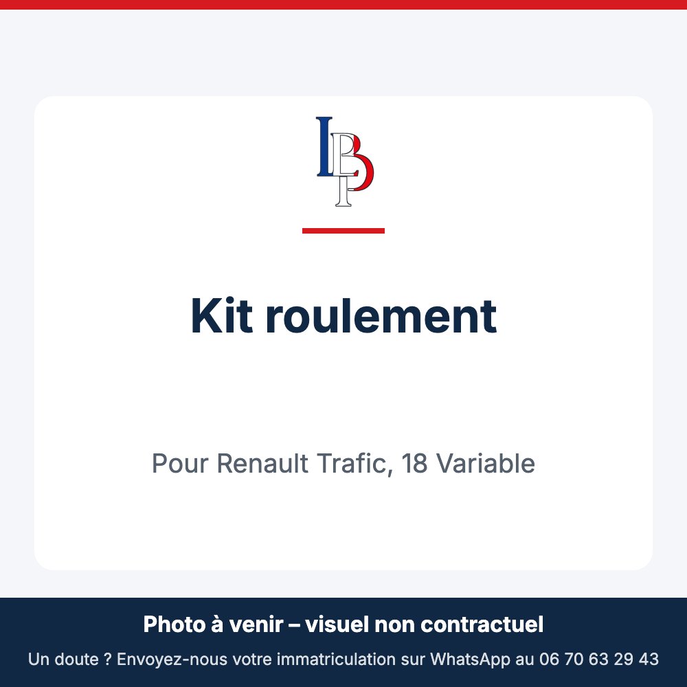 Kit roulement pour Renault Trafic, 18 Variable