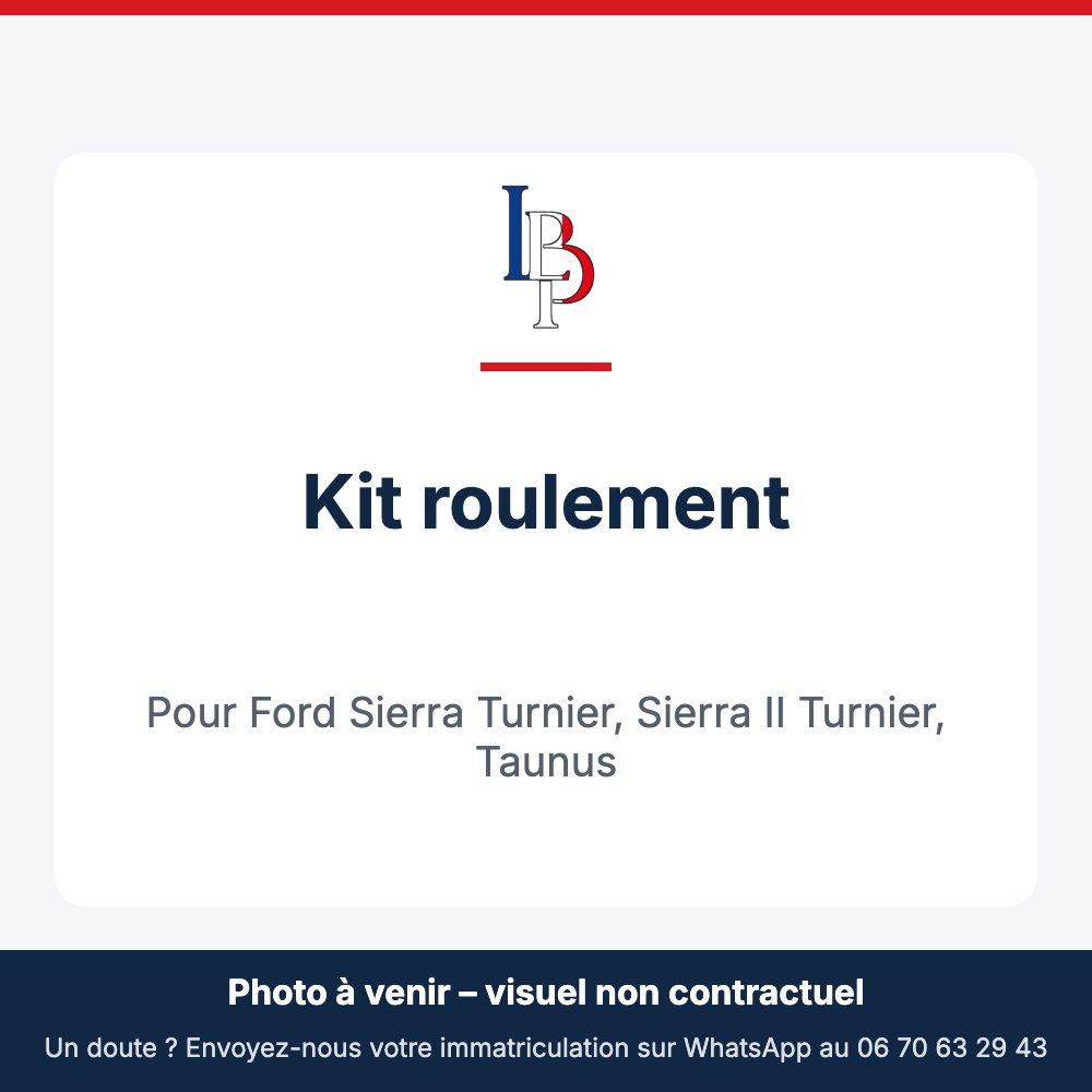 Kit roulement pour Ford Sierra Turnier, Sierra II Turnier, Taunus