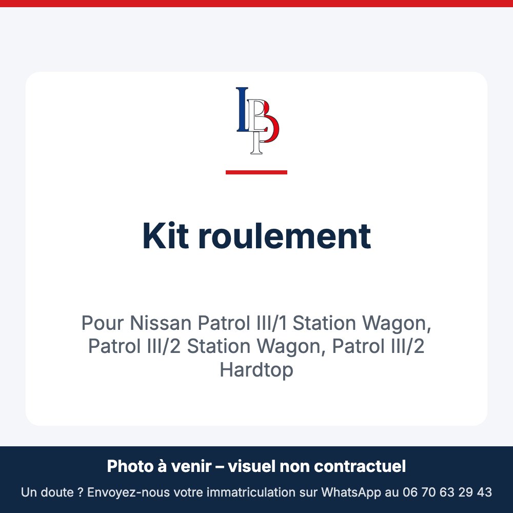 Kit roulement pour Nissan Patrol III/1 Station Wagon, Patrol III/2 Station Wagon, Patrol III/2 Hardtop