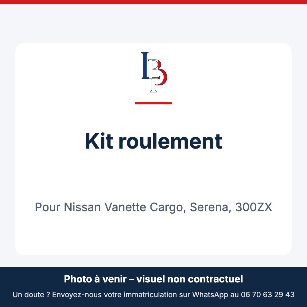Kit roulement pour Nissan Vanette Cargo, Serena, 300ZX