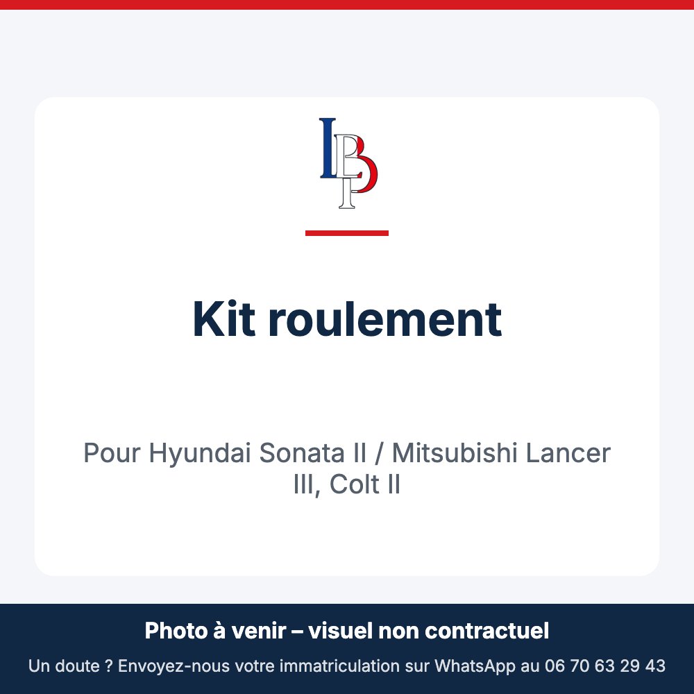 Kit roulement pour Hyundai Sonata II / Mitsubishi Lancer III, Colt II