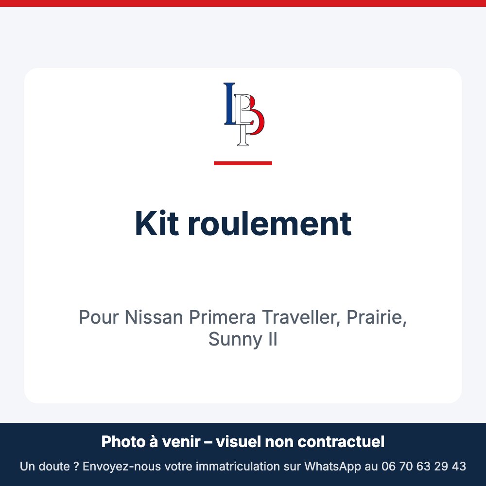 Kit roulement pour Nissan Primera Traveller, Prairie, Sunny II