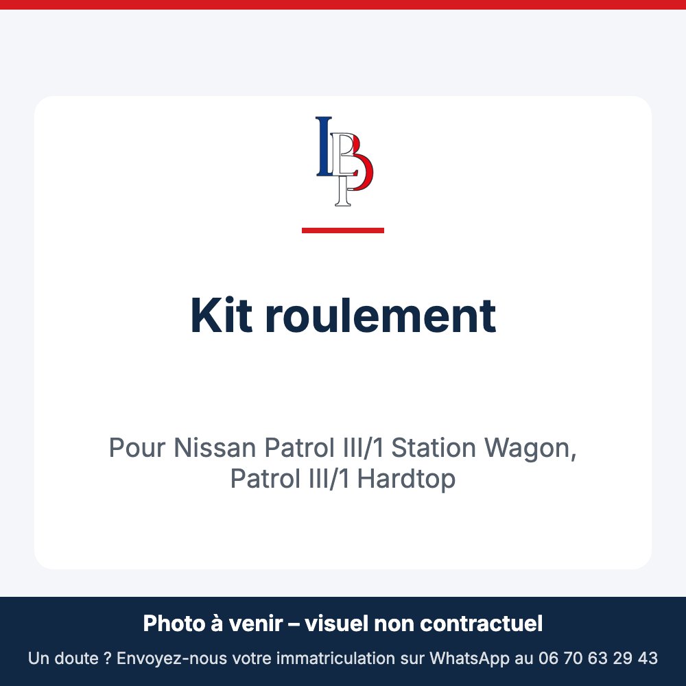 Kit roulement pour Nissan Patrol III/1 Station Wagon, Patrol III/1 Hardtop