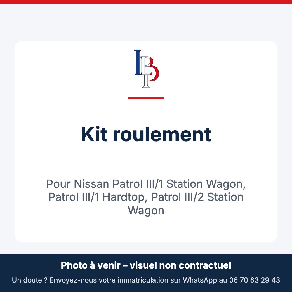 Kit roulement pour Nissan Patrol III/1 Station Wagon, Patrol III/1 Hardtop, Patrol III/2 Station Wagon