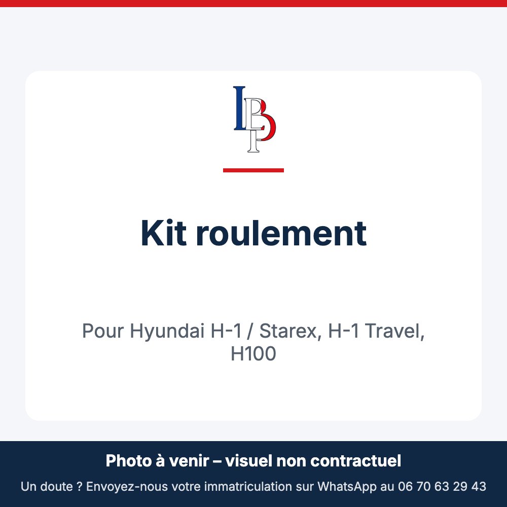 Kit roulement pour Hyundai H-1 / Starex, H-1 Travel, H100