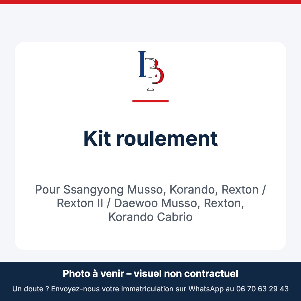 Kit roulement pour Ssangyong Musso, Korando, Rexton / Rexton II / Daewoo Musso, Rexton, Korando Cabrio