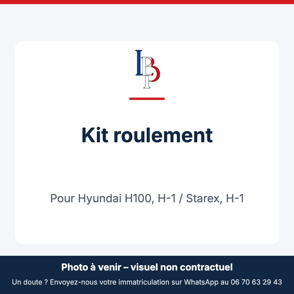 Kit roulement pour Hyundai H100, H-1 / Starex, H-1