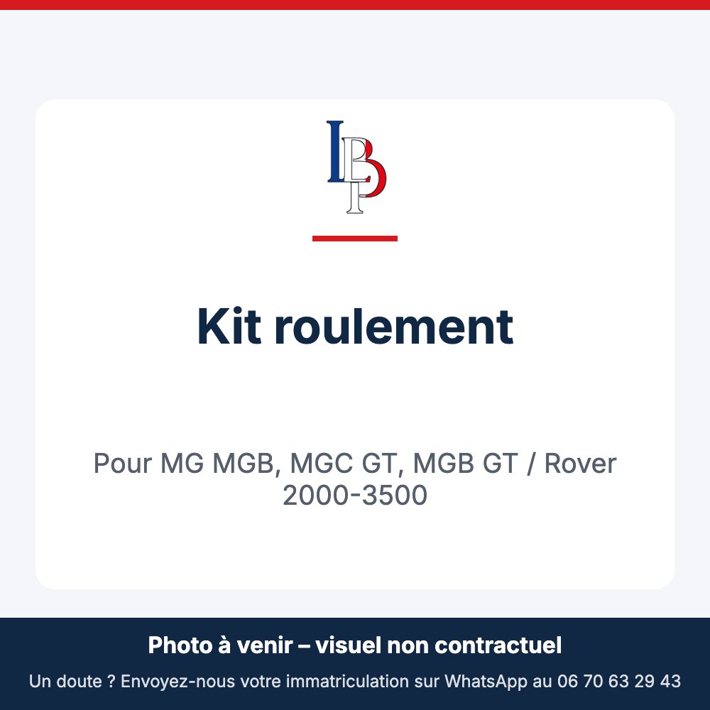 Kit roulement pour MG MGB, MGC GT, MGB GT / Rover 2000-3500