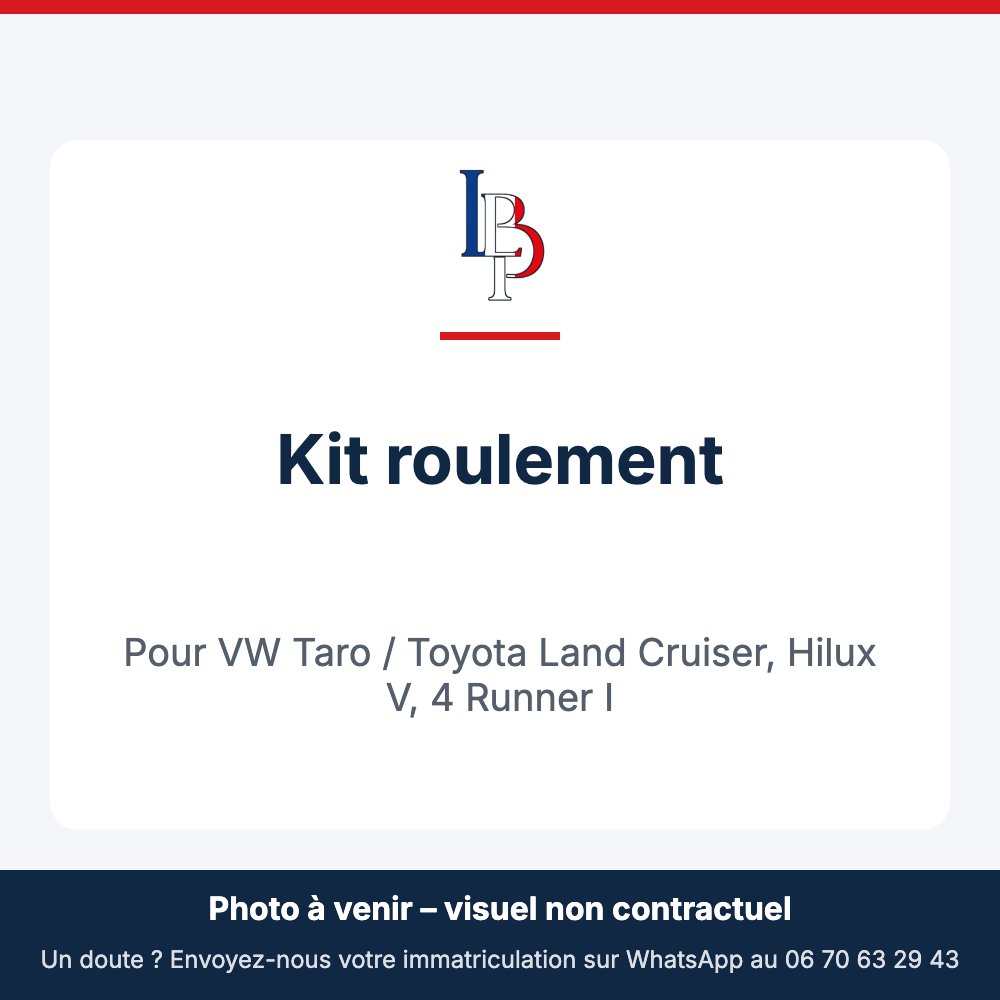 Kit roulement pour VW Taro / Toyota Land Cruiser, Hilux V, 4 Runner I