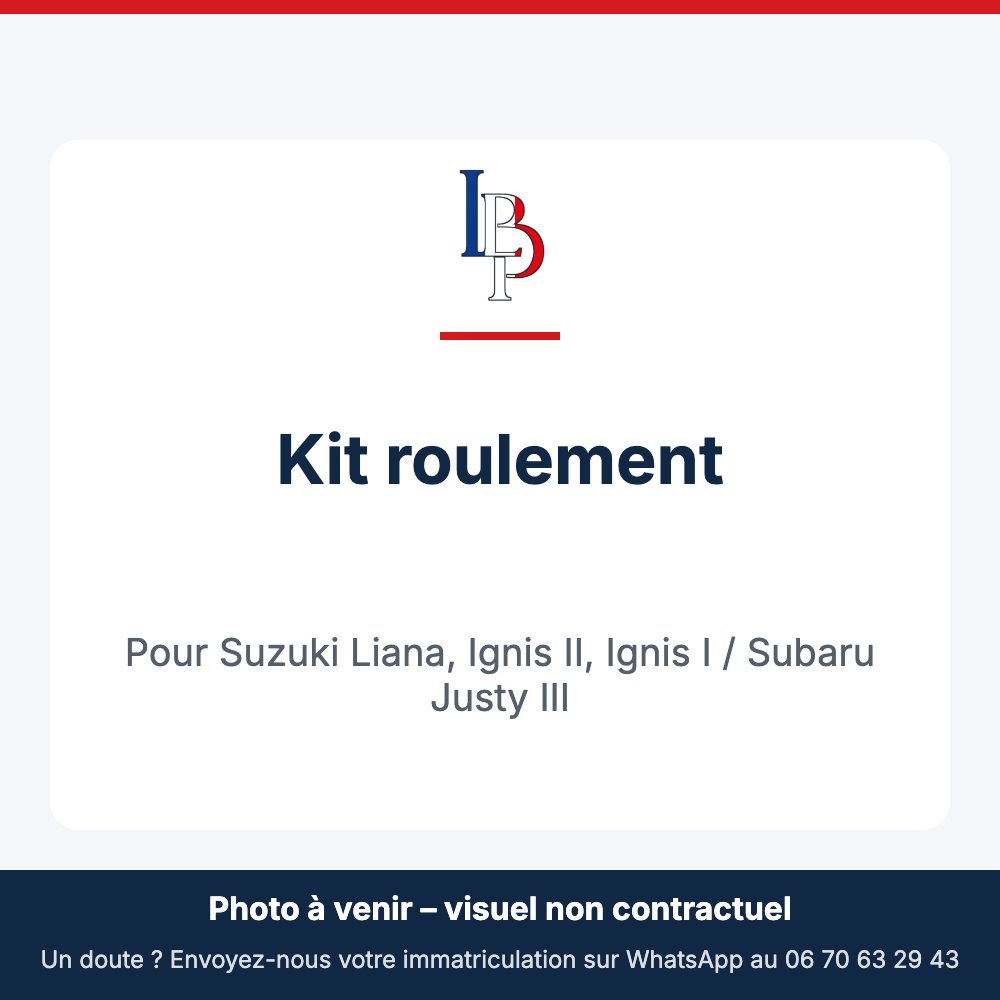 Kit roulement pour Suzuki Liana, Ignis II, Ignis I / Subaru Justy III