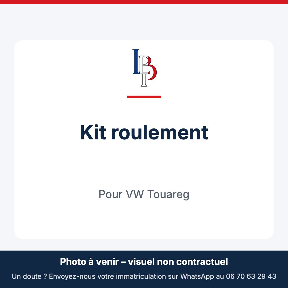 Kit roulement pour VW Touareg