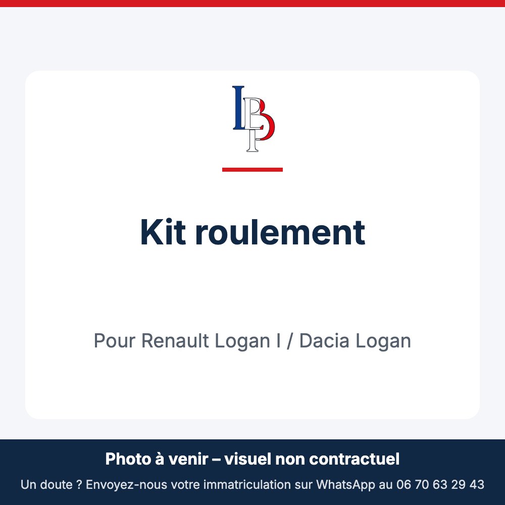 Kit roulement pour Renault Logan I / Dacia Logan