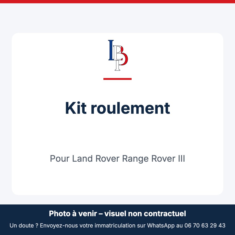 Kit roulement pour Land Rover Range Rover III