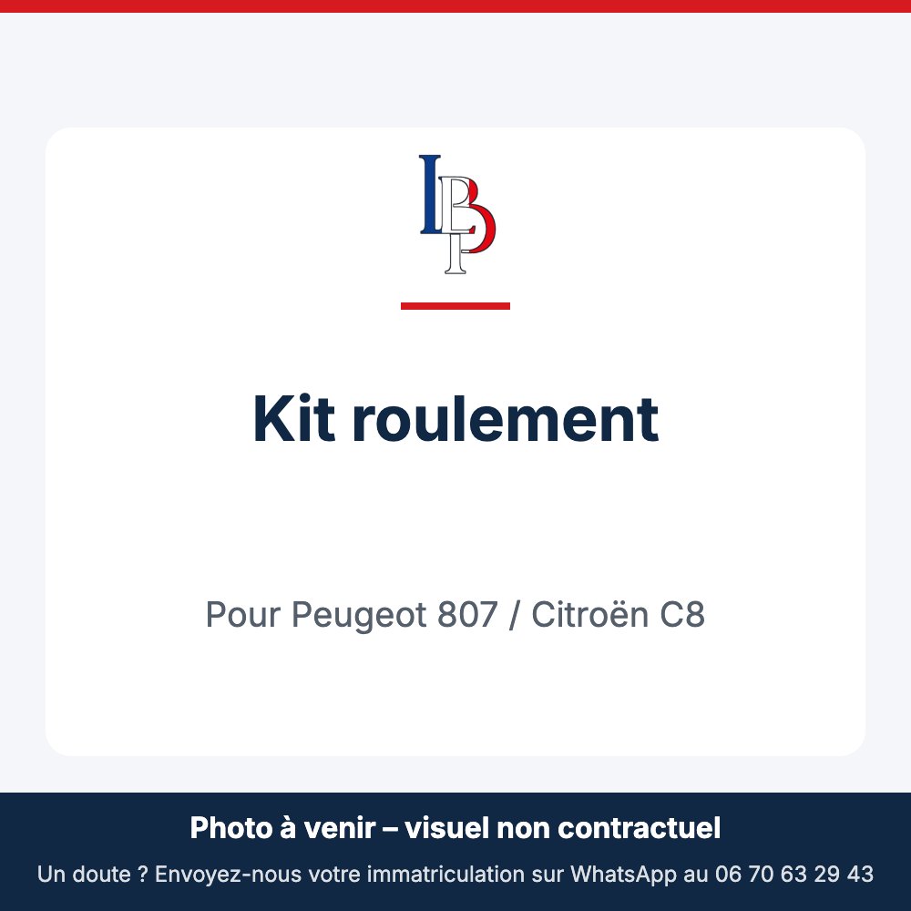 Kit roulement pour Peugeot 807 / Citroën C8