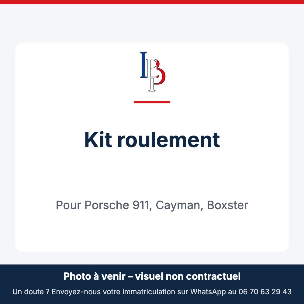 Kit roulement pour Porsche 911, Cayman, Boxster