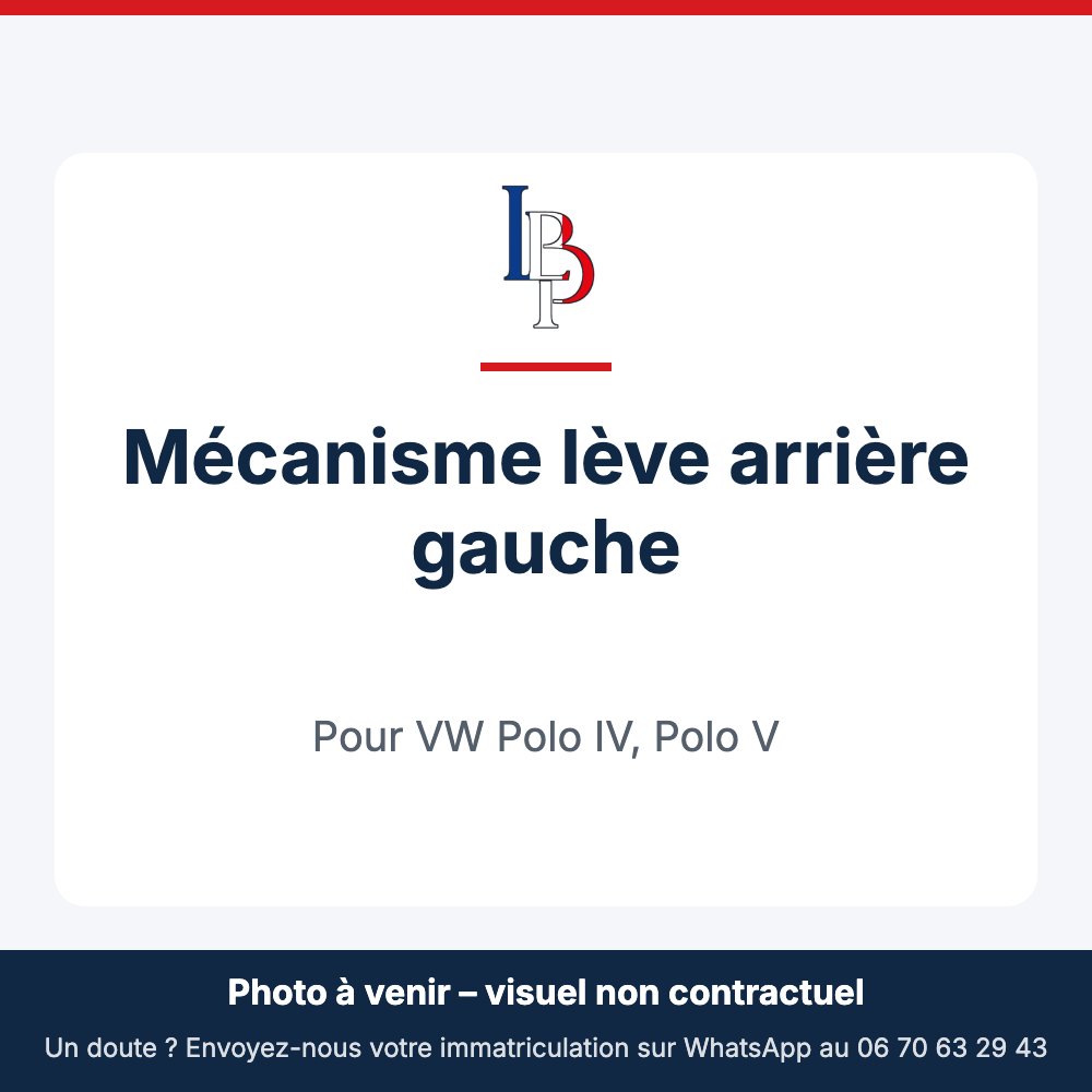 Mécanisme lève arrière gauche pour VW Polo IV, Polo V