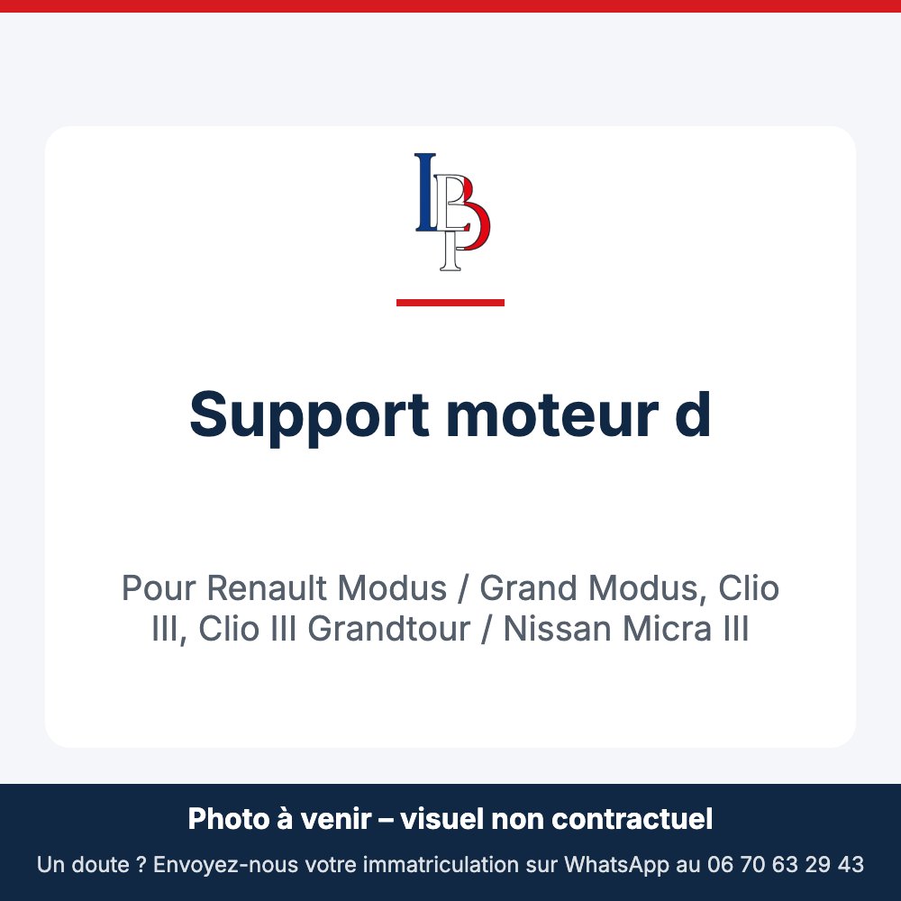 Support moteur d pour Renault Modus / Grand Modus, Clio III, Clio III Grandtour / Nissan Micra III