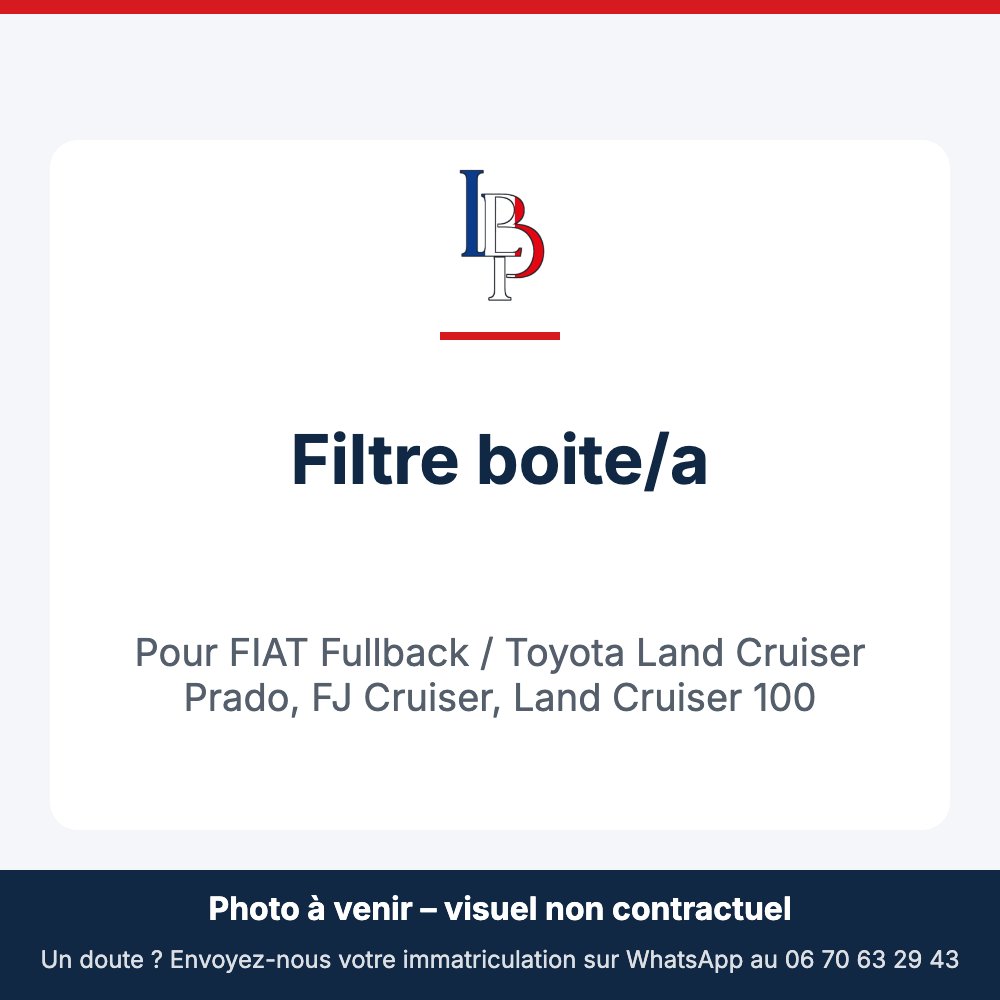 Filtre boite/a pour FIAT Fullback / Toyota Land Cruiser Prado, FJ Cruiser, Land Cruiser 100