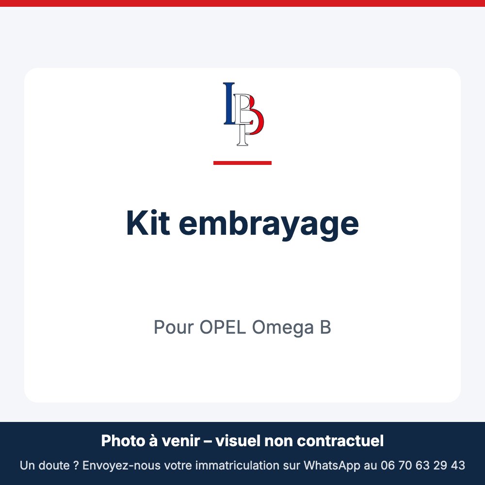 Kit embrayage pour OPEL Omega B