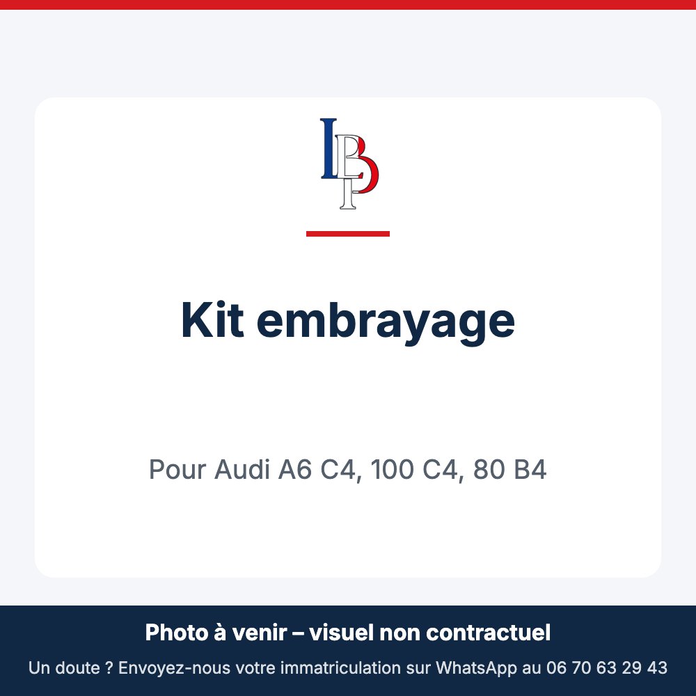 Kit embrayage pour Audi A6 C4, 100 C4, 80 B4