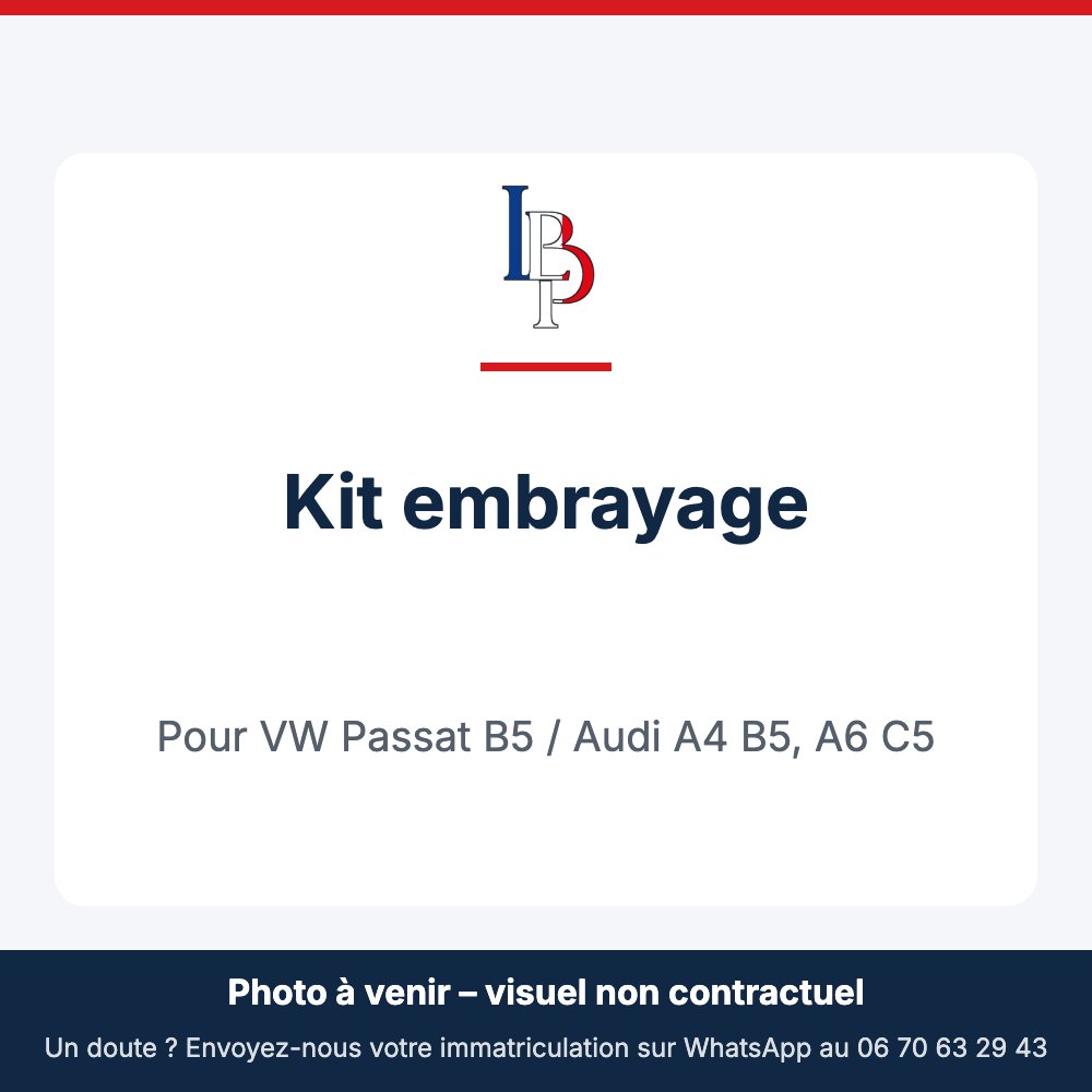 Kit embrayage pour VW Passat B5 / Audi A4 B5, A6 C5