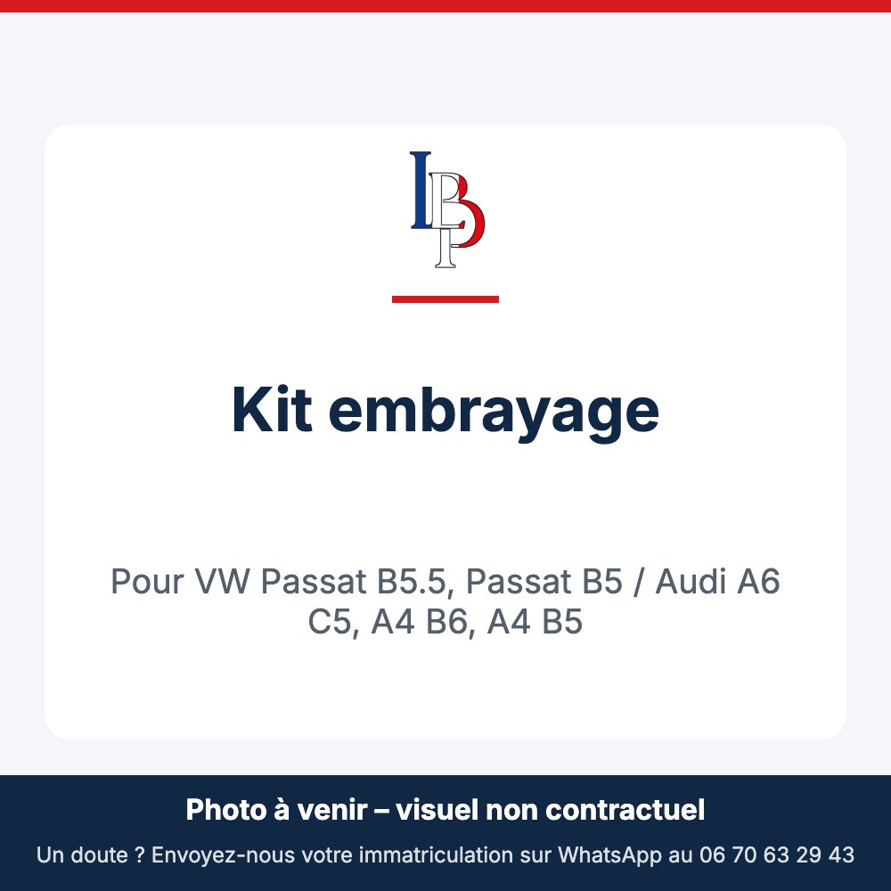 Kit embrayage pour VW Passat B5.5, Passat B5 / Audi A6 C5, A4 B6, A4 B5