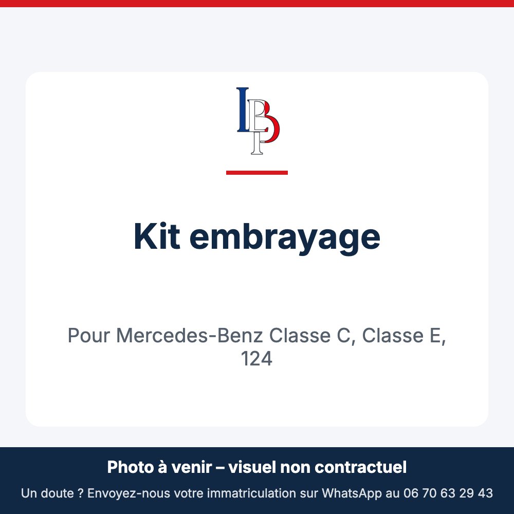 Kit embrayage pour Mercedes-Benz Classe C, Classe E, 124