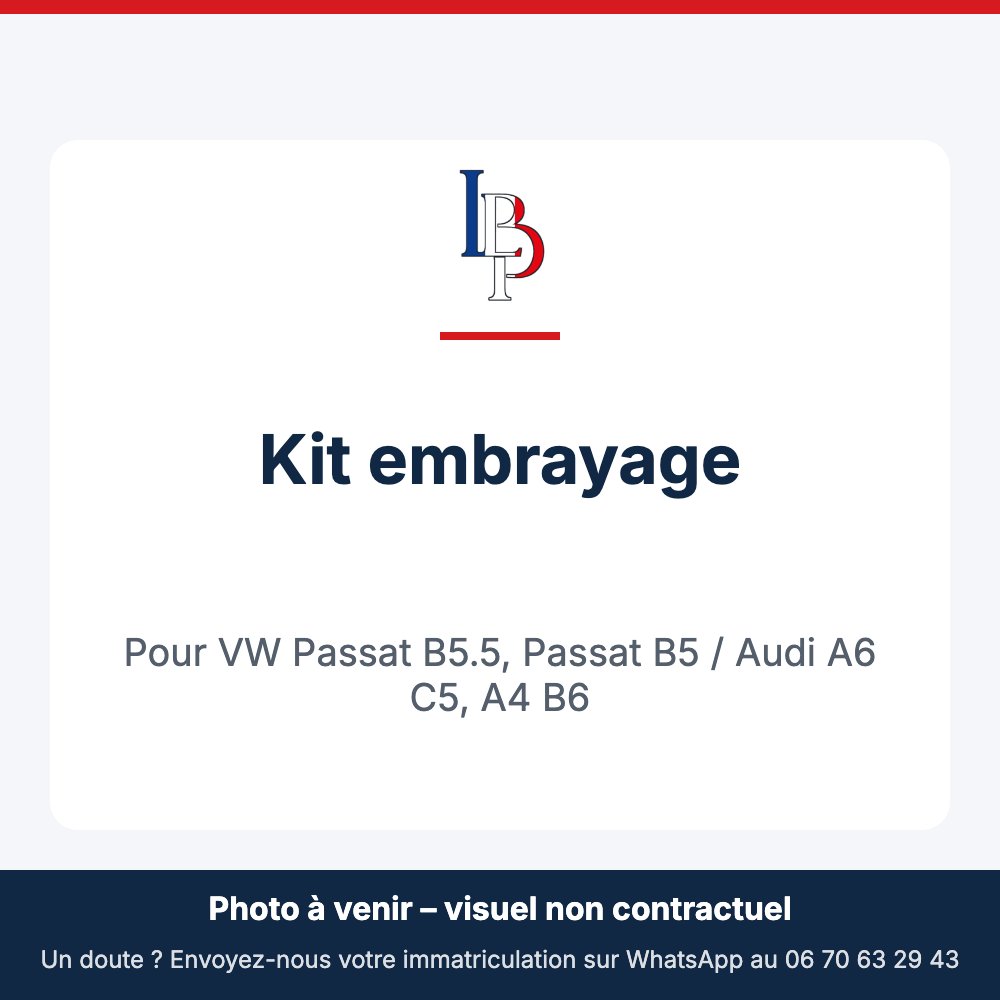Kit embrayage pour VW Passat B5.5, Passat B5 / Audi A6 C5, A4 B6