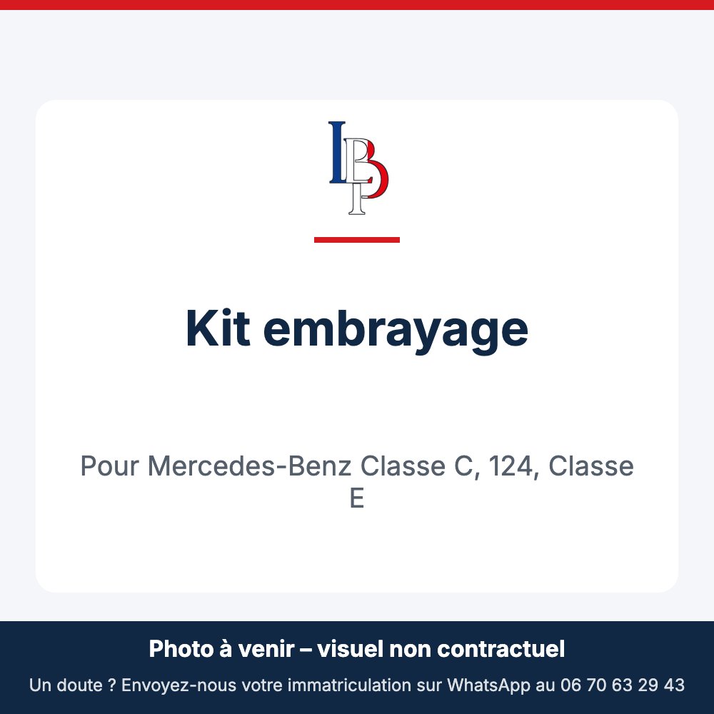 Kit embrayage pour Mercedes-Benz Classe C, 124, Classe E