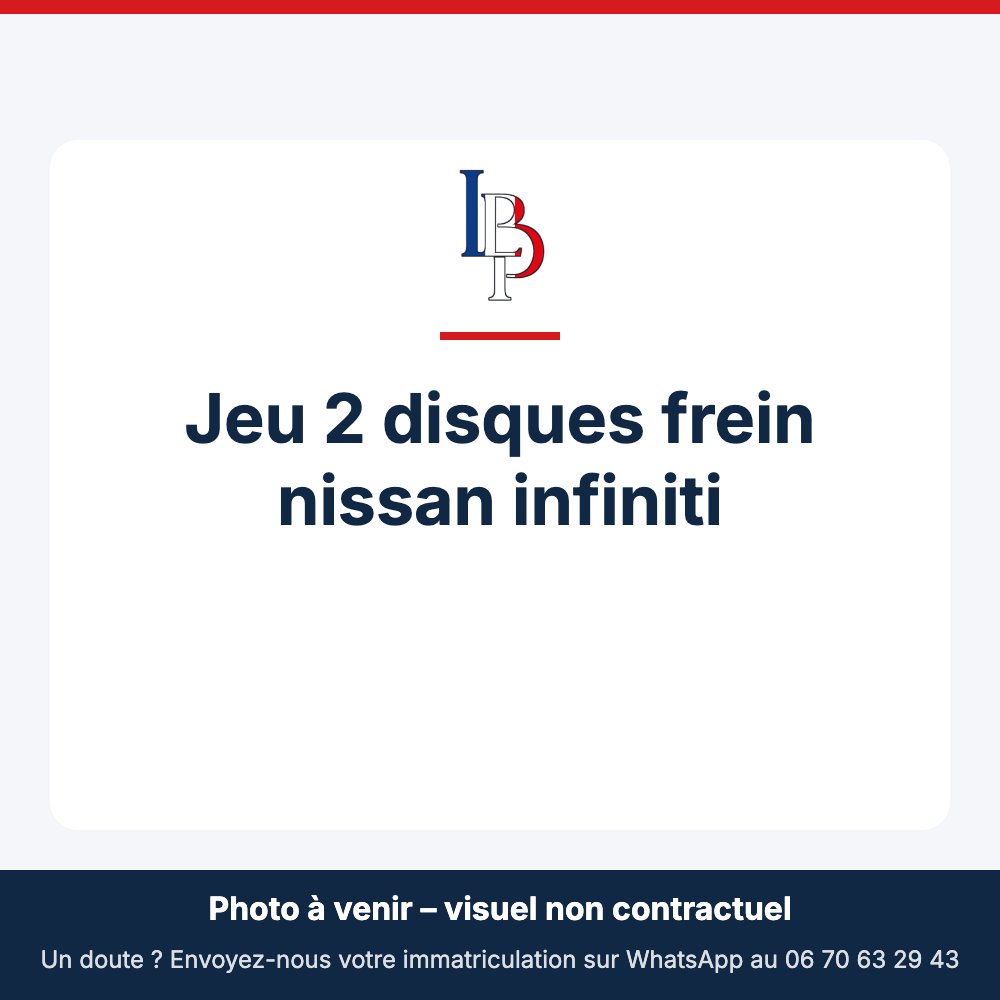 Jeu 2 disques frein nissan infiniti