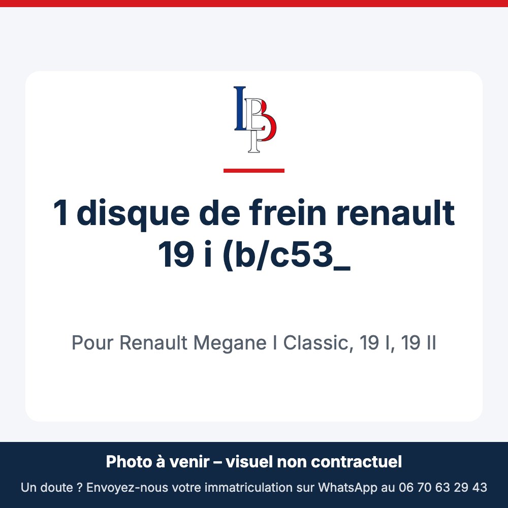 1 disque de frein renault 19 i (b/c53_ pour Renault Megane I Classic, 19 I, 19 II