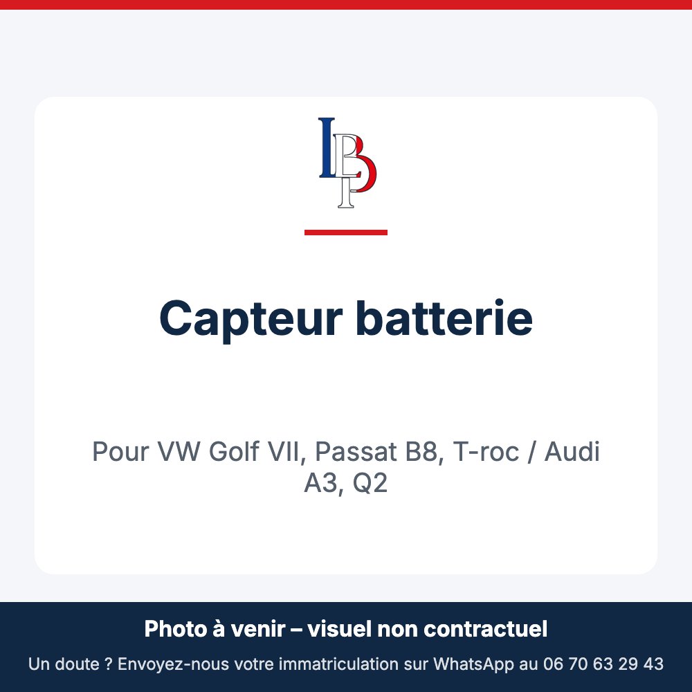 Capteur batterie pour VW Golf VII, Passat B8, T-roc / Audi A3, Q2
