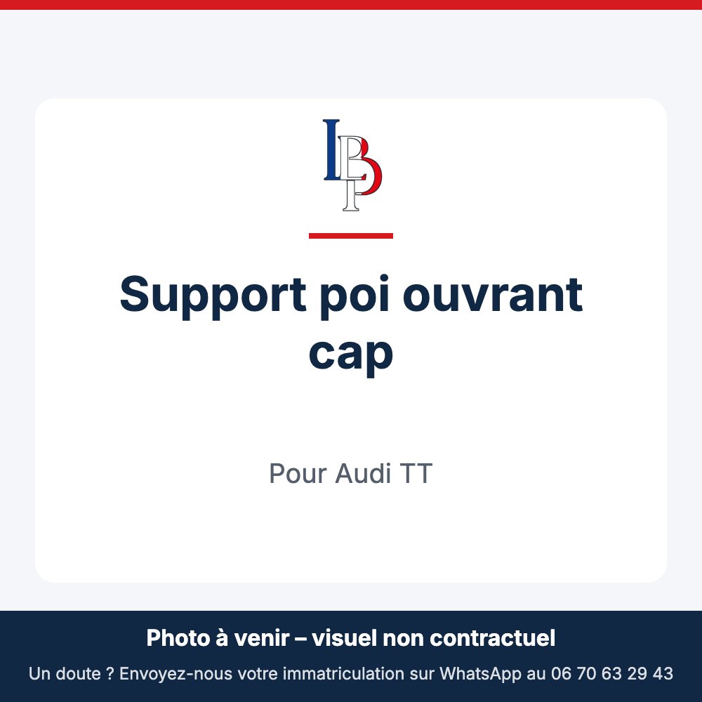 Support poi ouvrant cap pour Audi TT