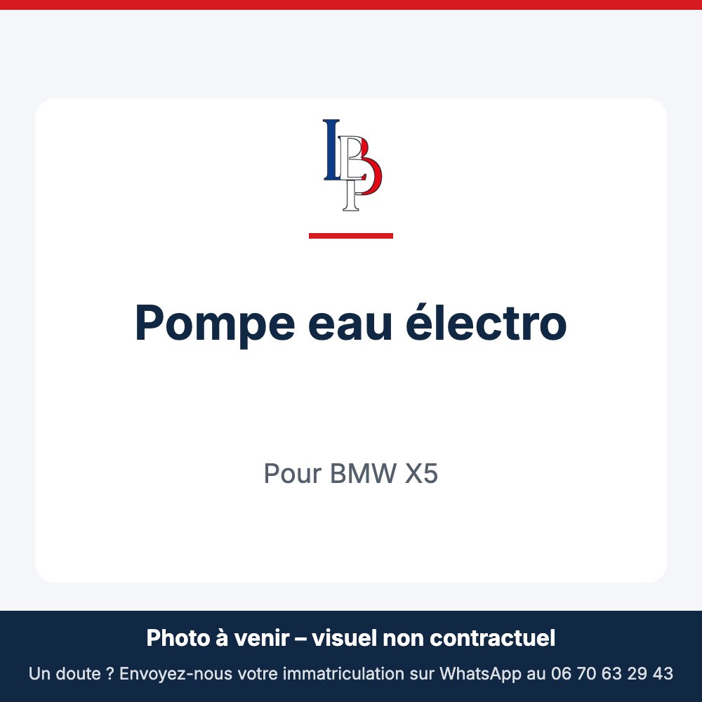 Pompe eau électro pour BMW X5