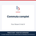 Commuta complet pour Nissan X-trail III