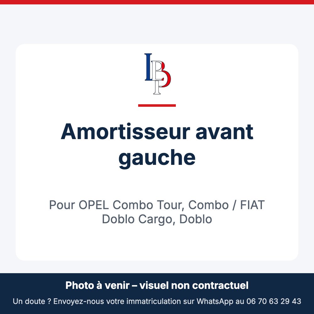 Amortisseur avant gauche pour OPEL Combo Tour, Combo / FIAT Doblo Cargo, Doblo