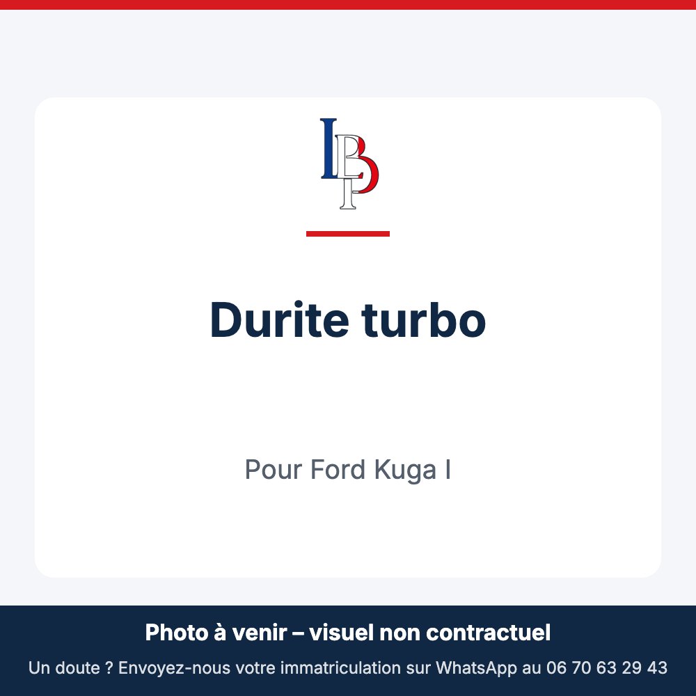 Durite turbo pour Ford Kuga I