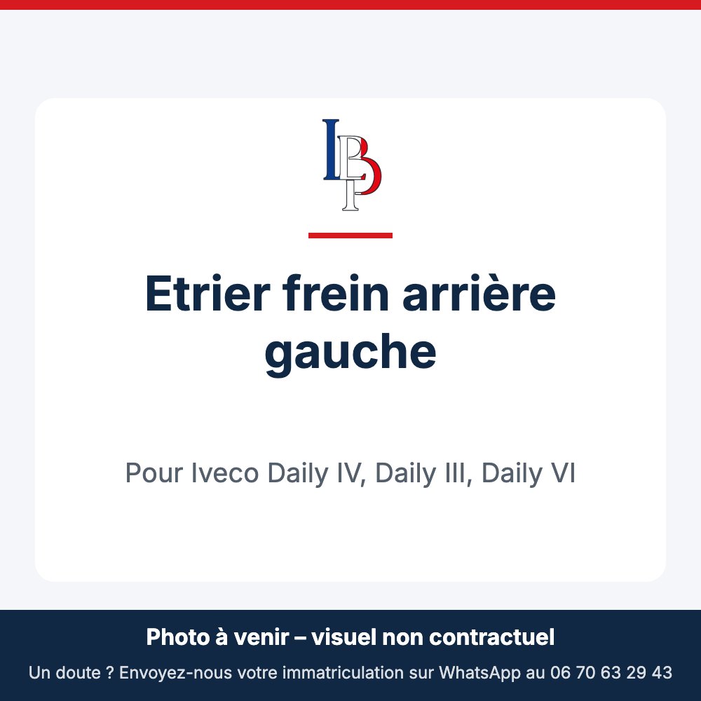 Etrier frein arrière gauche pour Iveco Daily IV, Daily III, Daily VI