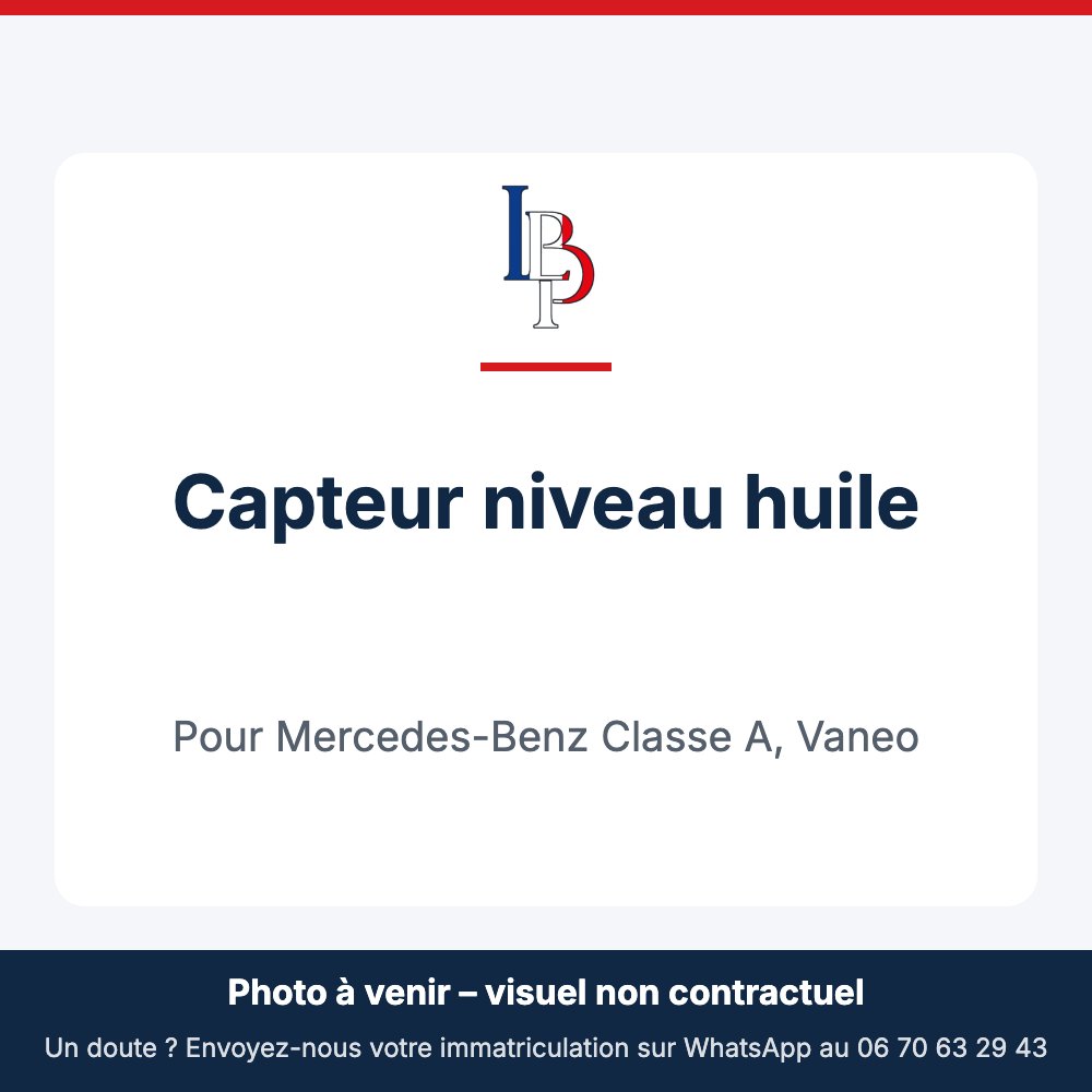 Capteur niveau huile pour Mercedes-Benz Classe A, Vaneo
