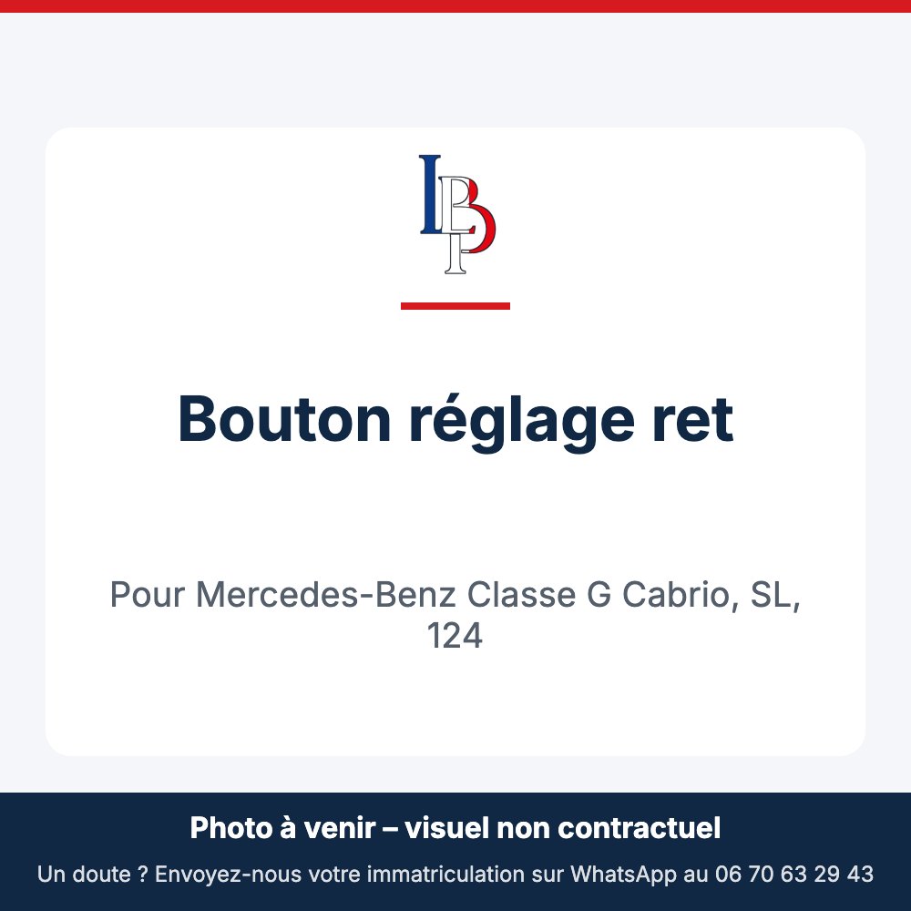 Bouton réglage ret pour Mercedes-Benz Classe G Cabrio, SL, 124
