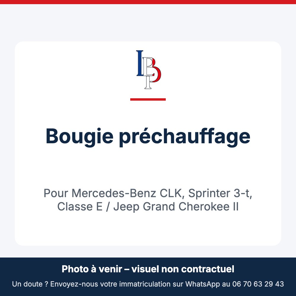 Bougie préchauffage pour Mercedes-Benz CLK, Sprinter 3-t, Classe E / Jeep Grand Cherokee II