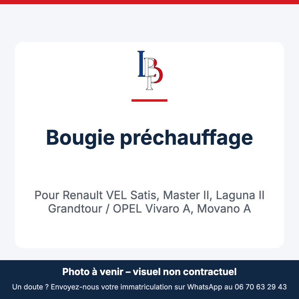 Bougie préchauffage pour Renault VEL Satis, Master II, Laguna II Grandtour / OPEL Vivaro A, Movano A