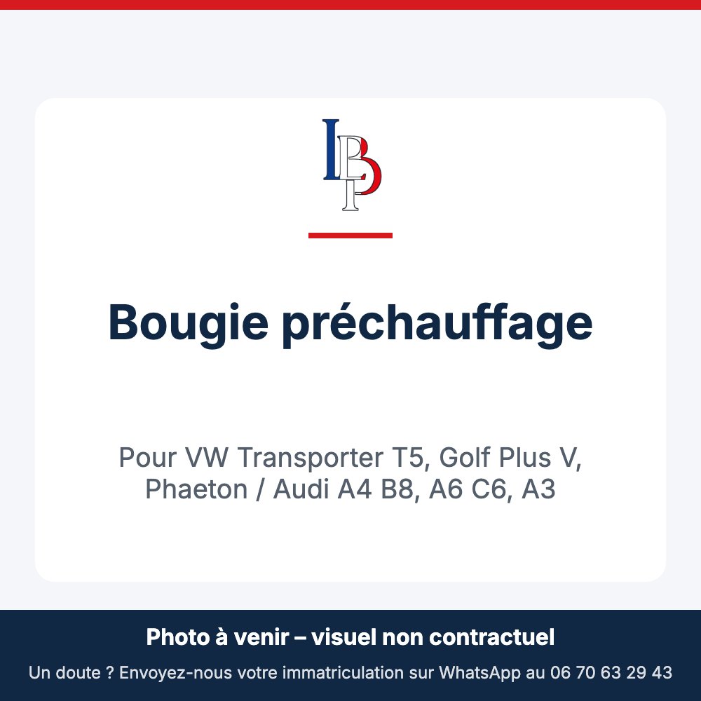 Bougie préchauffage pour VW Transporter T5, Golf Plus V, Phaeton / Audi A4 B8, A6 C6, A3