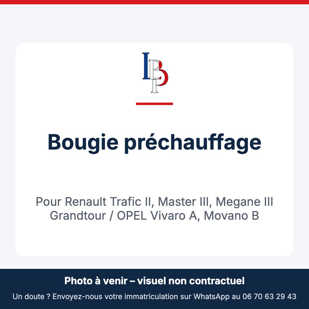 Bougie préchauffage pour Renault Trafic II, Master III, Megane III Grandtour / OPEL Vivaro A, Movano B